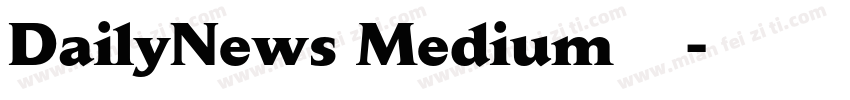 DailyNews Medium字体下载字体转换